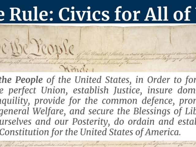 We Rule: Civics for All of US